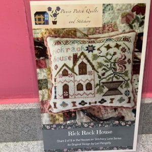 Pansy Patch Quilts & Stitchery “Rick Rack House” No. 2 in the Stitchery Lane series