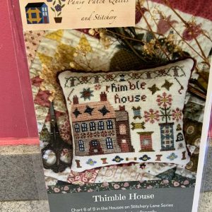 Pansy Patch Quilts & Stitchery “Thimble House “ No. 6 of 9 in the house on Stitchery Lane series
